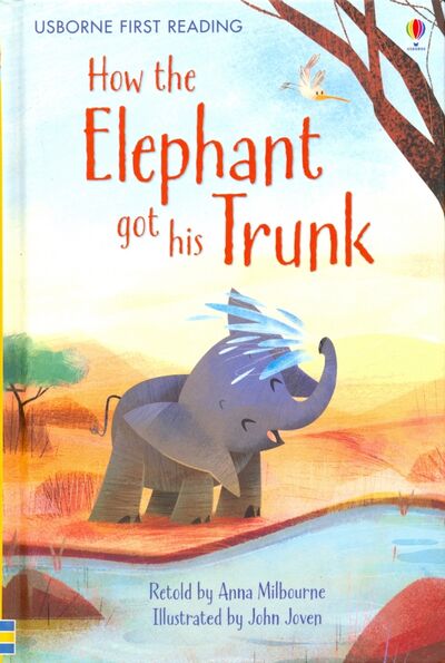 Книга: How the Elephant Got His Trunk (Kipling Rudyard) ; Usborne
