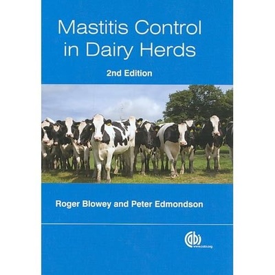 Книга: Mastitis control in dairy herds (Blowey, R.w. Edmondson, Peter) ; CABI Publishing, 2010 