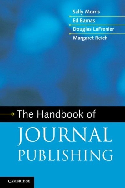 Книга: The Handbook of Journal Publishing (Morris) ; Cambridge University Press, 2012 