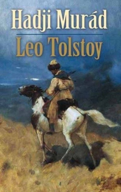 Книга: Hadji Murad (Tolstoy Leo) ; Dover Publications, 2009 