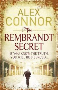 Книга: The Rembrandt Secret (Alex, Connor) ; Quercus