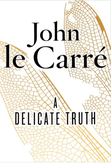Книга: A delicate truth (Ле Карре Джон John Le Carre) ; Penguin Group, 2013 