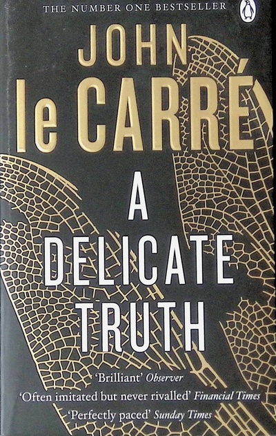 Книга: A Delicate Truth (John le Carre) ; Random House, 2014 