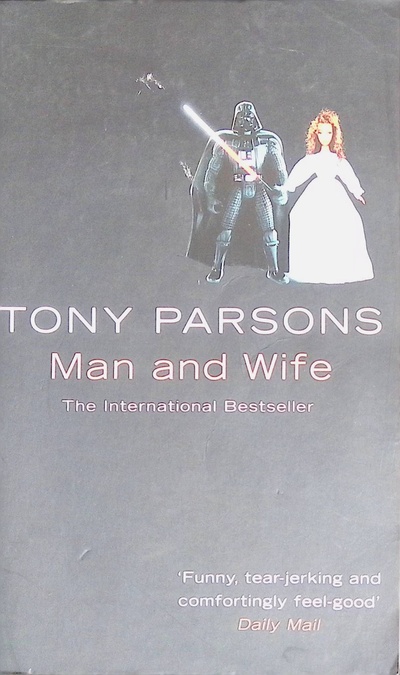 Книга: Man and Wife (Tony Parsons) ; HarperCollins, 2003 