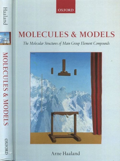 Книга: Molecules and Models. The molecular structures of main group element compounds (Haaland A.) ; Oxford Academic, 2007 