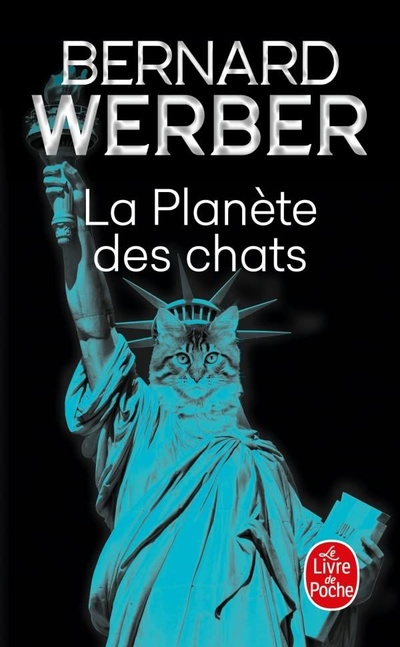Книга: La Planete des chats (Werber B.) ; Le Livre de Poche, 2021 