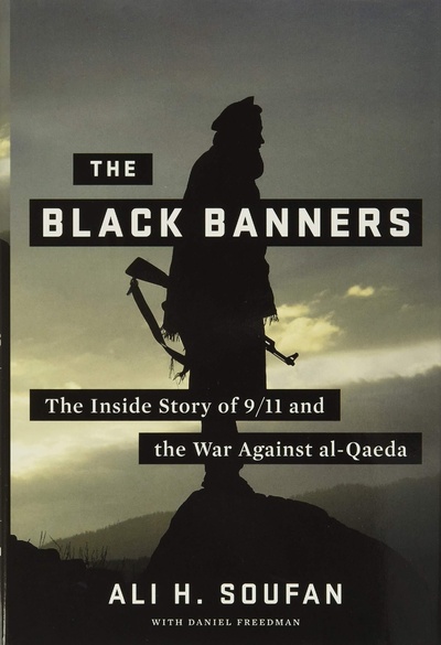 Книга: The Black Banners: The Inside Story of 9/11 and the War Against al-Qaeda. Черные знамена: история 11 сентября и война против Аль-Каиды (Ali H. Soufan, Daniel Freedman) ; W. W. Norton &Company, Inc.