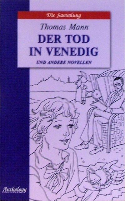 Смерть в Венеции и другие новеллы: Книга для чтения на немецком языке Антология 