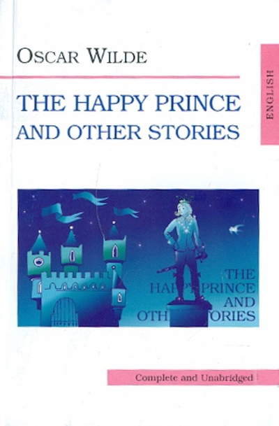 The Happy Prince and Other Stories Юпитер-Импэкс 