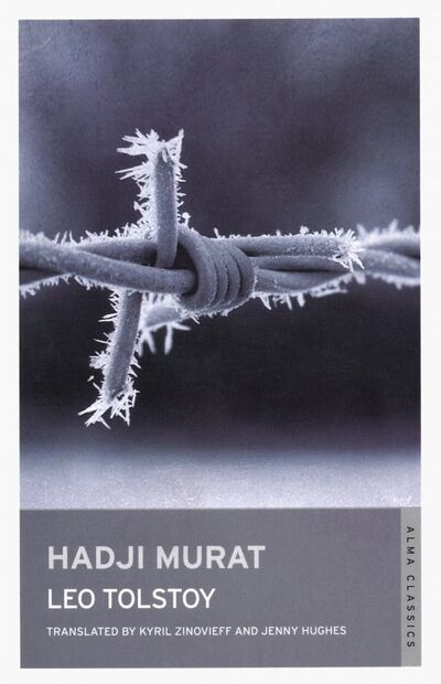 Книга: Hadji Murat (Tolstoy Leo) ; Alma Books, 2015 