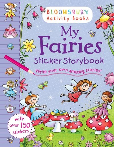 Книга: My Fairies Sticker Storybook (Автор не указан) ; Bloomsbury, 2014 
