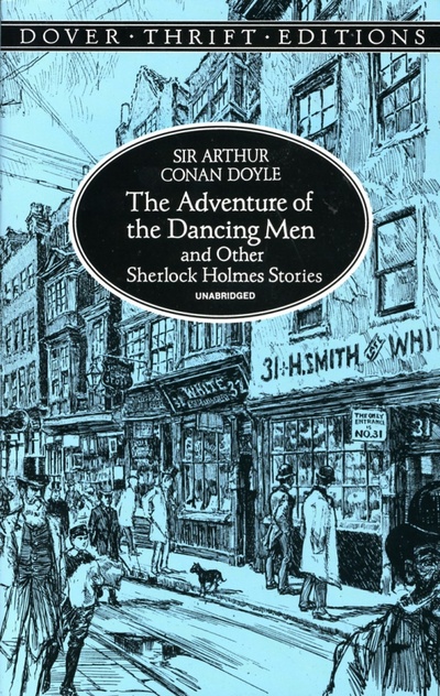 Adventure of the Dancing Men and other Sherlock Holmes Stories Dover 