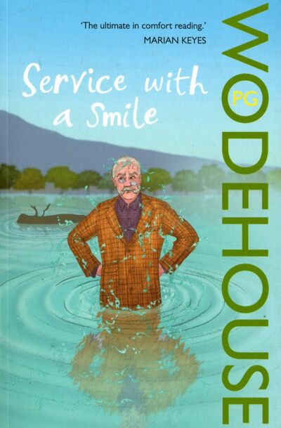Книга: Service with a Smile. Blandings Novel (Wodehouse Pelham Grenville) ; Arrow Books, 2017 