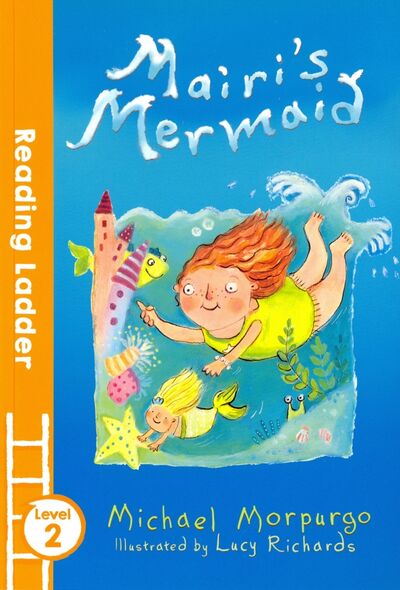 Книга: Mairi's Mermaid (Morpurgo Michael) ; Egmont Books, 2016 