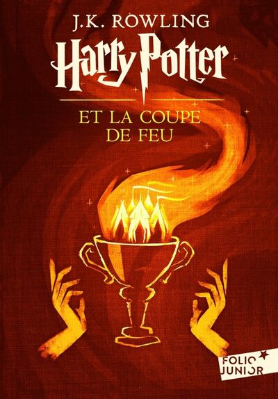 Книга: Harry Potter et la Coupe de feu (Rowling Joanne) ; Gallimard