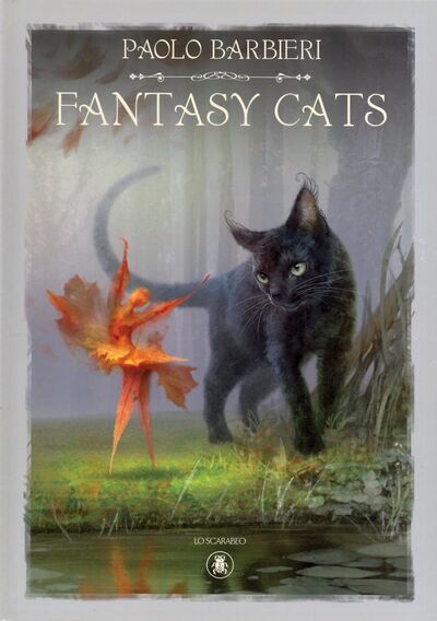 Книга: Fantasy Cats (Barbieri Paolo, Vietina Emanuele) ; Аввалон-Ло Скарабео, 2021 
