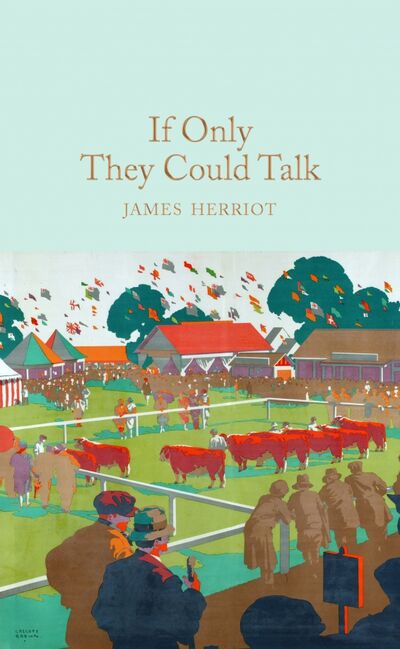 Книга: If Only They Could Talk (Herriot James) ; Macmillan, 2017 