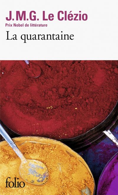 Книга: La quarantaine (Le Clezio J. M. G.) ; Gallimard