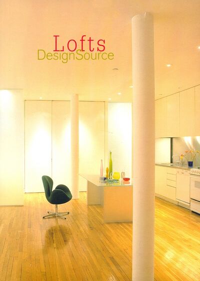 Книга: Lofts DesignSource (Canizares Ana G.) ; HarperCollins, 2005 