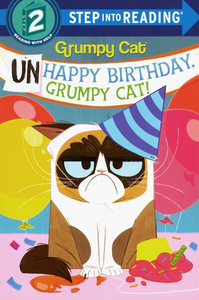 Книга: Unhappy Birthday, Grumpy Cat! (Berrios Frank) ; Random House, 2019 