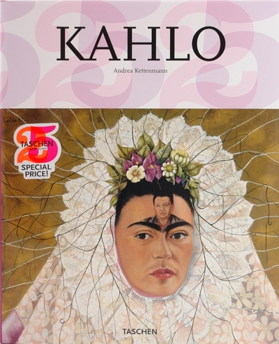 Книга: Kahlo (Kettenmann Andrea) ; Taschen, 2009 
