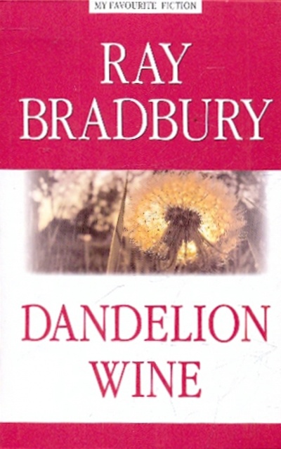 Dandelion Wine Антология 