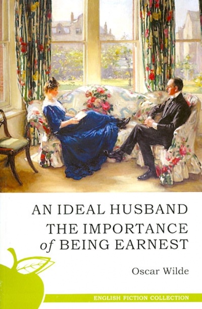 Ideal Husband. The Importance of Being Earnest Сибирское университетское издательство 