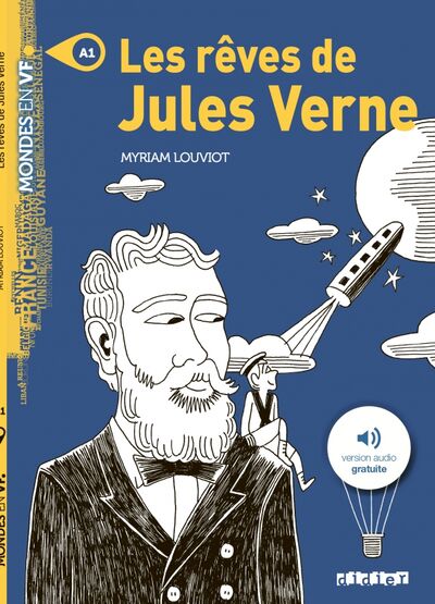 Книга: Les reves de Jules Verne - A1 (Louviot Myriam) ; Didier, 2019 