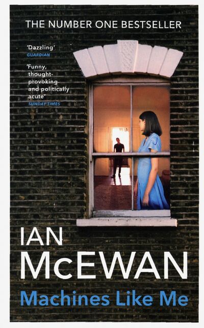 Книга: Machines Like Me (McEwan Ian) ; Random House, 2020 