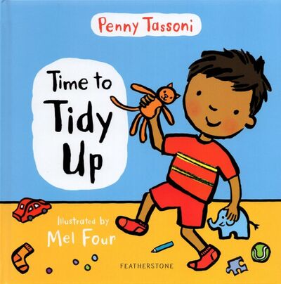 Книга: Time to Tidy Up (Tassoni Penny) ; Featherstone, 2019 