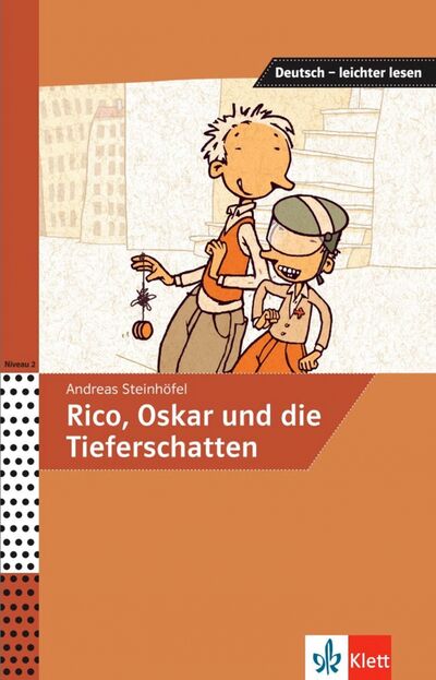 Книга: Rico, Oskar und die Tieferschatten, A2 - B1 (Steinhofel Andreas) ; Klett, 2021 
