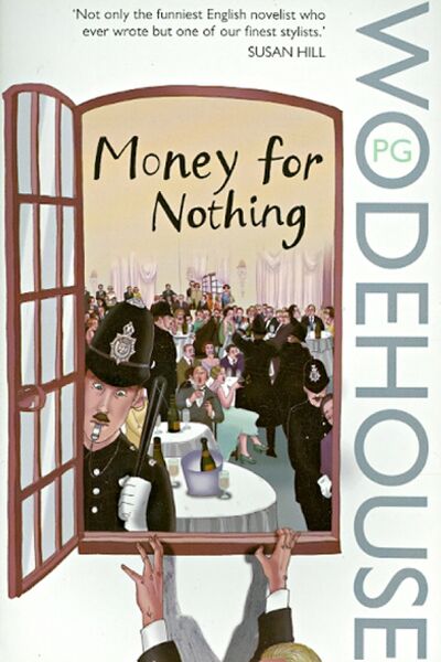 Книга: Money for Nothing (Wodehouse Pelham Grenville) ; Arrow Books, 2008 