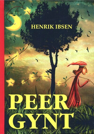 Книга: Peer Gynt (Ibsen Henrik Johan) ; Книга по Требованию, 2017 
