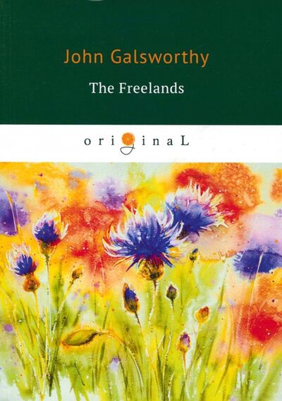 Книга: The Freelands (Galsworthy John , Голсуорси Джон) ; RUGRAM, 2018 