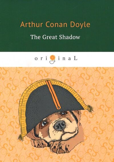 Книга: The Great Shadow (Doyle Arthur Conan) ; Т8, 2018 