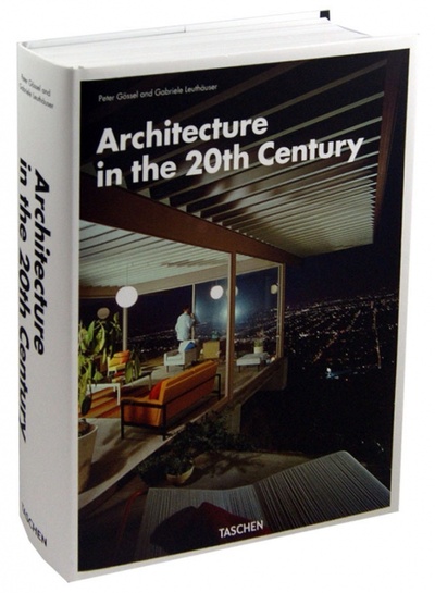 Книга: Architecture in the 20th Century (Gossel Peter, Leuthauser Gabriele) ; Taschen, 2013 