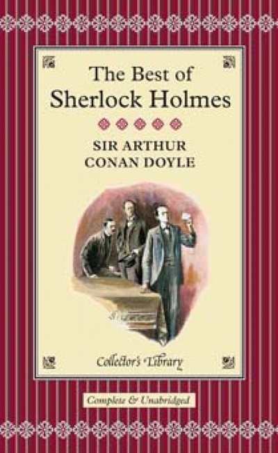 The Best of Sherlock Holmes Collector's Library Editions 