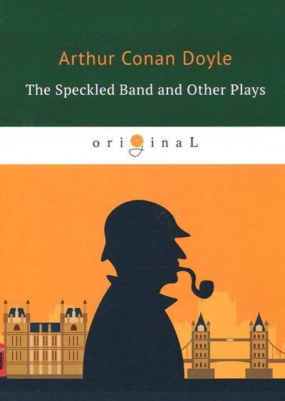 Книга: The Speckled Band and Other Plays (Doyle Arthur Conan) ; Т8, 2018 