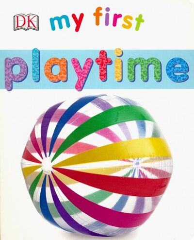 Книга: Playtime (board book) (Peto Violet) ; Dorling Kindersley