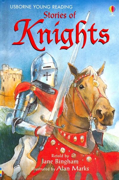 Книга: Stories of Knights (Bingham Jane) ; Usborne, 2006 
