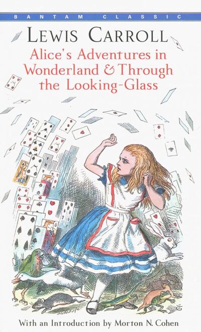 Книга: Alice in Wonderland and Through the Looking Glass (Carroll Lewis) ; Random House, 2009 