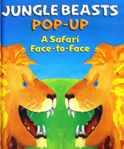 Jungle Beasts Pop-Up. A Safari Face-to-Face Abrams 