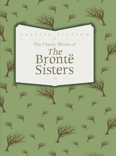 The Classic Works of Bronte Sisters Bounty Books 