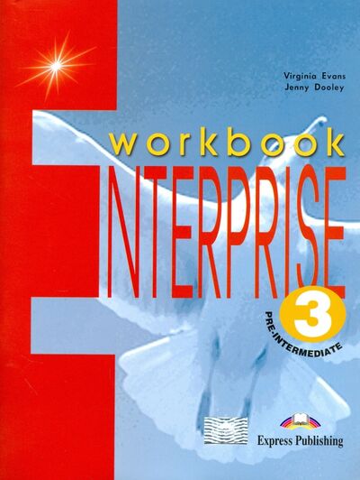 Книга: Enterprise 3. Workbook. Pre-Intermediate. Рабочая тетрадь (Evans Virginia, Дули Дженни) ; Express Publishing, 2022 