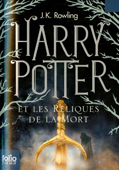 Harry Potter et les Reliques de la Mort Gallimard 