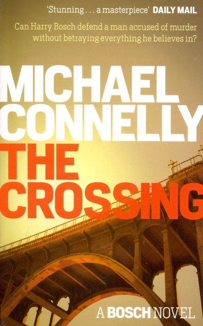 The Crossing. A Bosch Novel Orion 