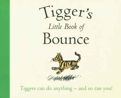 Winnie-the-Pooh: Tigger's Little Book of Bounce Egmont Books 