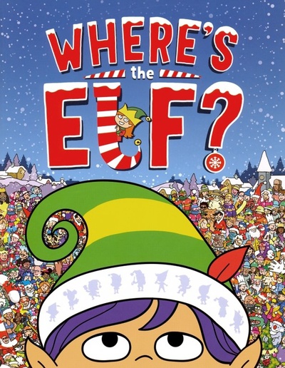 Where's the Elf? A Christmas Search-and-Find Adventure Michael O'Mara 