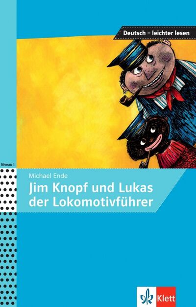 Книга: Jim Knopf und Lukas der Lokomotivfuhrer. A1-A2 (Ende Michael) ; Klett, 2020 