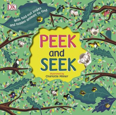 Книга: Peek and Seek (Peto Violet) ; Dorling Kindersley, 2018 